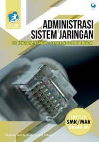 Image of Administrasi Sistem Jaringan Untuk SMK/MAK Untuk SMK/MAK Kelas XII