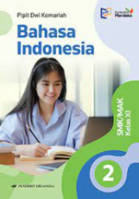Image of Bahasa Indonesia Untuk SMK/MAK Kelas XI : Kurikulum Merdeka