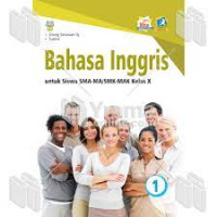 Image of Bahasa Inggris Untuk Siswa SMA- MA/SMK-MAK Kelas X