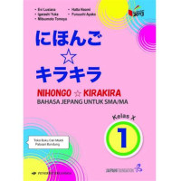 Image of Nihongo Kira-Kira ( Bahasa Jepang Untuk SMA/ Ma Kelas X )